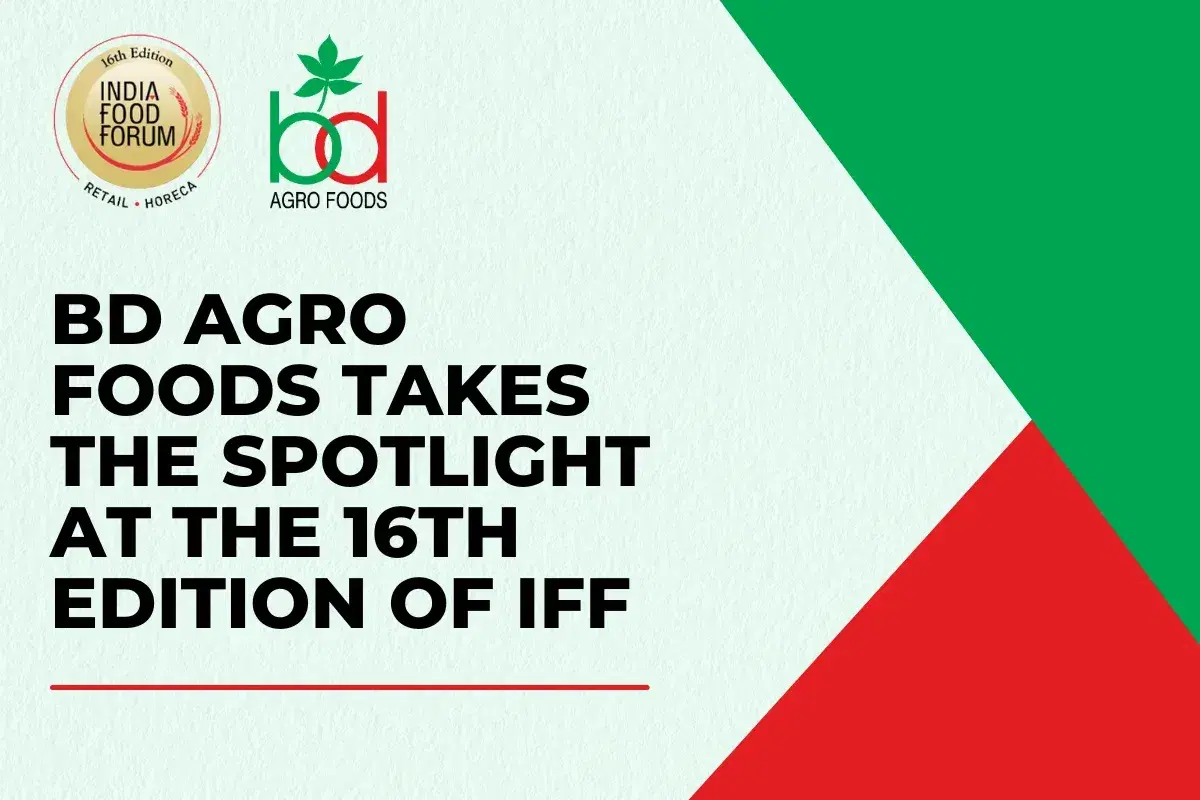 BD Agro Foods Spotlight at 16th Edition of IFF 